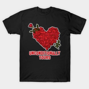 Unconditionally Yours VDay T-Shirt